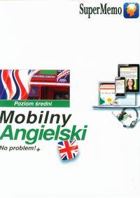 MOBILNY ANGIELSKI. NO PROBLEM+. POZIOM ŚREDNI- CD