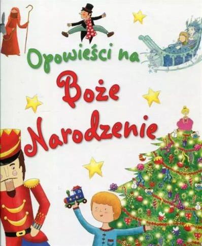 OPOWIEŚCI NA BOŻE NARODZENIE