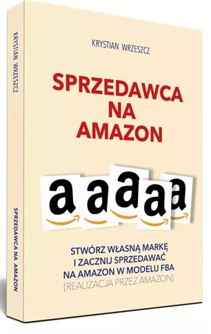 Sprzedawca na Amazon. Stwórz własną markę