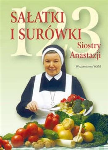 123 sałatki i surówki siostry Anastazji