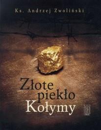 ZŁOTE PIEKŁO KOŁYMY