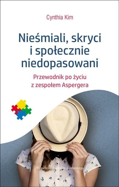 NIEŚMIALI, SKRYCI I SPOŁECZNIE NIEDOPASOWANI.