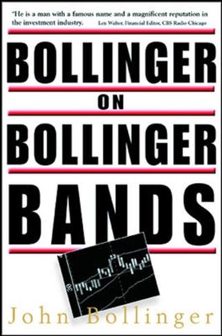 Bollinger on Bollinger Bands JOHN BOLLINGER