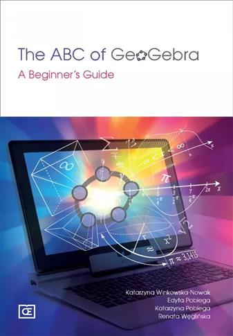 The ABC of GeoGebra A Beginner's Guide