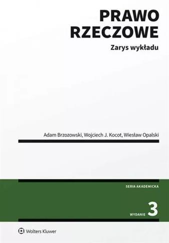 Prawo rzeczowe. Zarys wykładu (wyd.3)