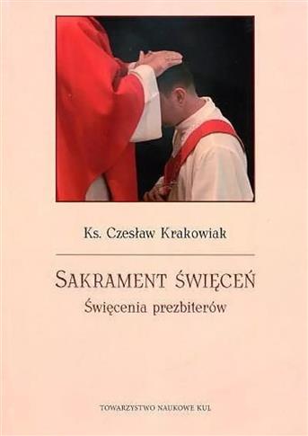 Sakrament święceń. Święcenia prezbiterów