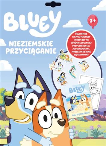 BLUEY. NIEZIEMSKIE PRZYCIĄGANIE