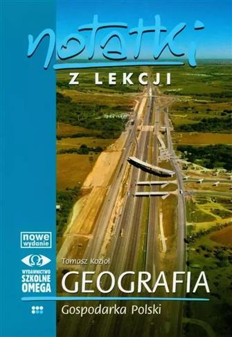 Notatki z lekcji. Geografia. Część 4. Gospodarka