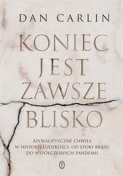 KONIEC JEST ZAWSZE BLISKO