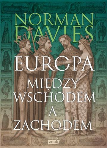 EUROPA ? MIĘDZY WSCHODEM A ZACHODEM, WYDANIE 2