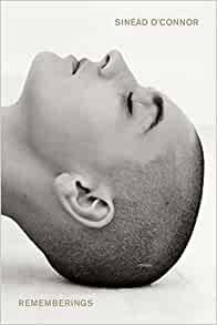 REMEMBERINGS: SINÉAD O CONNOR