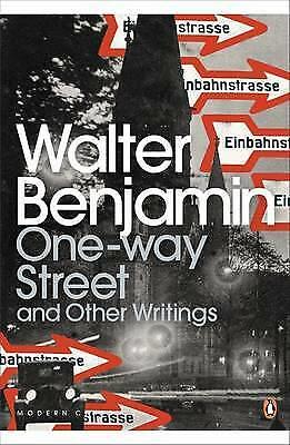 ONE-WAY STREET AND OTHER WRITINGS BY WALTER BENJAM