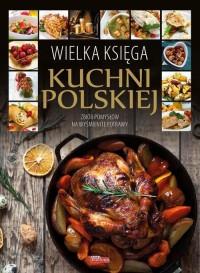WIELKA KSIĘGA KUCHNI POLSKIEJ