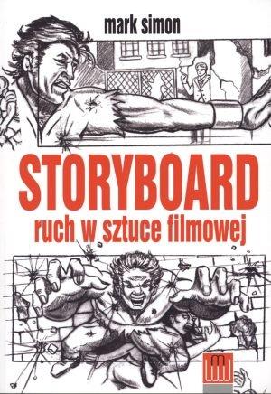 STORYBOARD. RUCH W SZTUCE FILMOWEJ