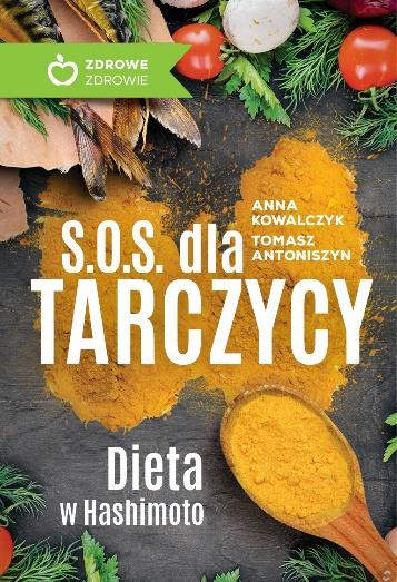 S.O.S. DLA TARCZYCY. DIETA W HASHIMOTO