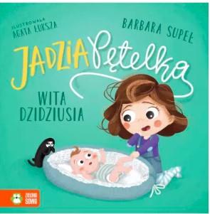 JADZIA PĘTELKA WITA DZIDZIUSIA S.NOWY