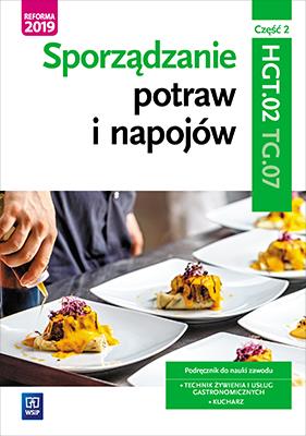 SPORZĄDZANIE POTRAW I NAPOJÓW. KWALIFIKACJA HGT.02