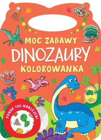 MOC ZABAWY. DINOZAURY. KOLOROWANKA