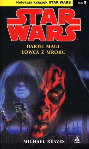 Star Wars. Darth Maul. Łowca z mroku. Tom 5