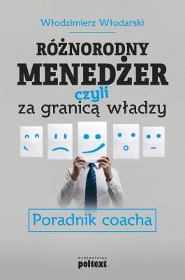 RÓŻNORODNY MENEDŻER, CZYLI ZA GRANICĄ WŁADZY