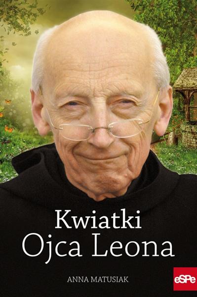 KWIATKI OJCA LEONA