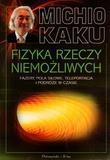 FIZYKA RZECZY NIEMOŻLIWYCH