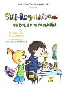 SELF-REGULATION. SZKOLNE WYZWANIA