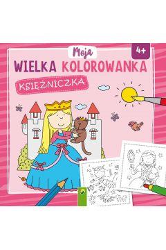 Moja wielka kolorowanka. Księżniczka