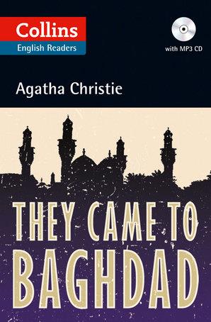 THEY CAME TO BAGHDAD. CHRISTIE, AGATHA. LEVEL B2.