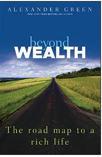 Beyond Wealth: The Road Map to a Rich Life