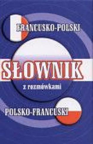 SŁOWNIK POLSKO FRANCUSKI