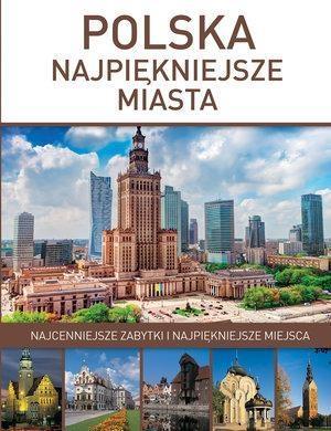 POLSKA: NAJPIĘKNIEJSZE MIASTA