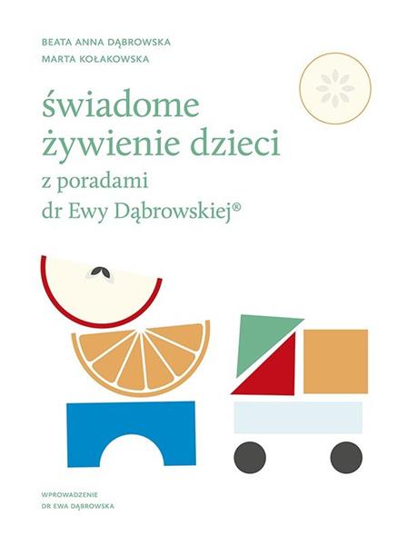 ŚWIADOME ŻYWIENIE DZIECI Z PORADAMI DR EWY DĄBROWS