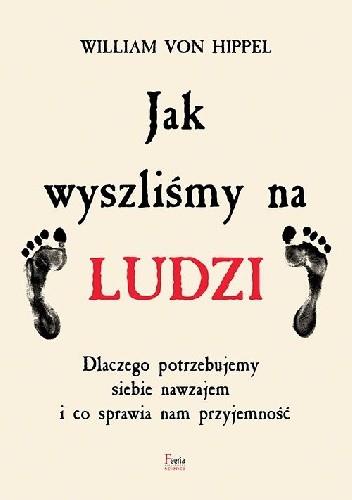 JAK WYSZLIŚMY NA LUDZI