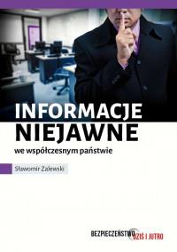 INFORMACJE NIEJAWNE WE WSPÓŁCZESNYM ŚWIECIE