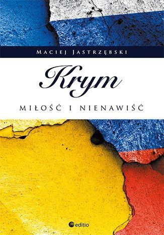 KRYM: MIŁOŚĆ I NIENAWIŚĆ