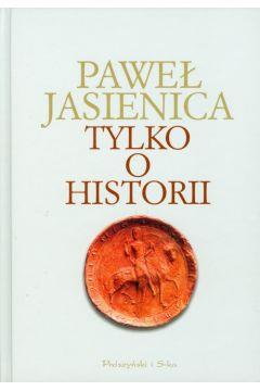 TYLKO O HISTORII