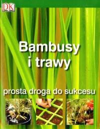 BAMBUSY I TRAWY PROSTA DROGA DO SUKCESU