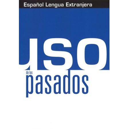 USO DE LOS PASADOS