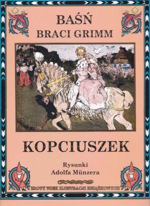 Kopciuszek baśń braci Grimm rysunki Adolfa Munzera