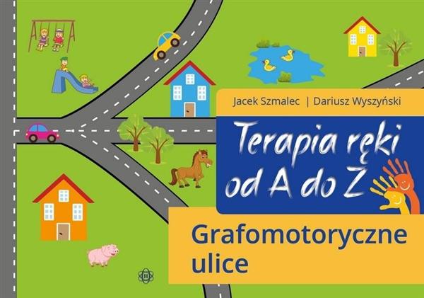 TERAPIA RĘKI OD A DO Z. GRAFOMOTORYCZNE ULICE