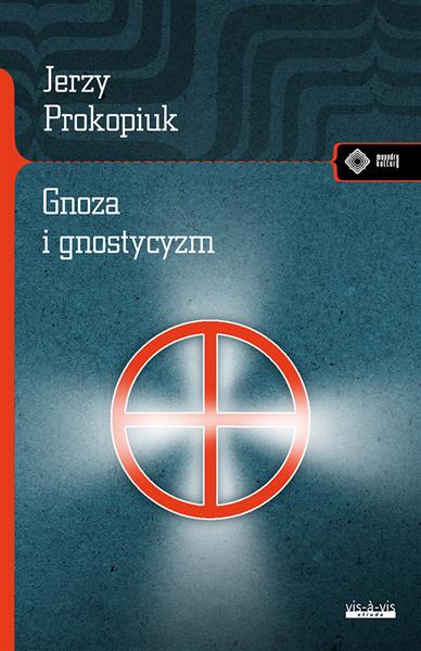 GNOZA I GNOSTYCYZM