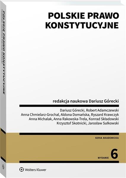 POLSKIE PRAWO KONSTYTUCYJNE WYD.6