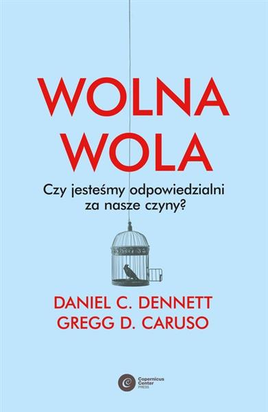 WOLNA WOLA. CZY JESTEŚMY ODPOWIEDZIALNI ZA NASZE C