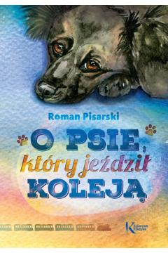 O PSIE, KTÓRY JEŹDZIŁ KOLEJĄ KOLOR BR GREG