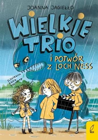 WIELKIE TRIO I POTWÓR Z LOCH NESS. TOM 1