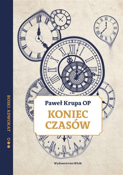 KONIEC CZASÓW. BOSKI ADWOKAT