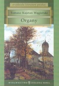 Organy. Seria: Arcydzieła literatury polskiej