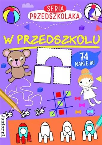 W PRZEDSZKOLU. SERIA PRZEDSZKOLAKA