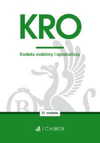 KODEKS RODZINNY I OPIEKUŃCZY WYD. 21